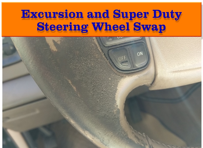 Excursion and Super Duty Steering Wheel Swap